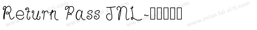Return Pass JNL字体转换